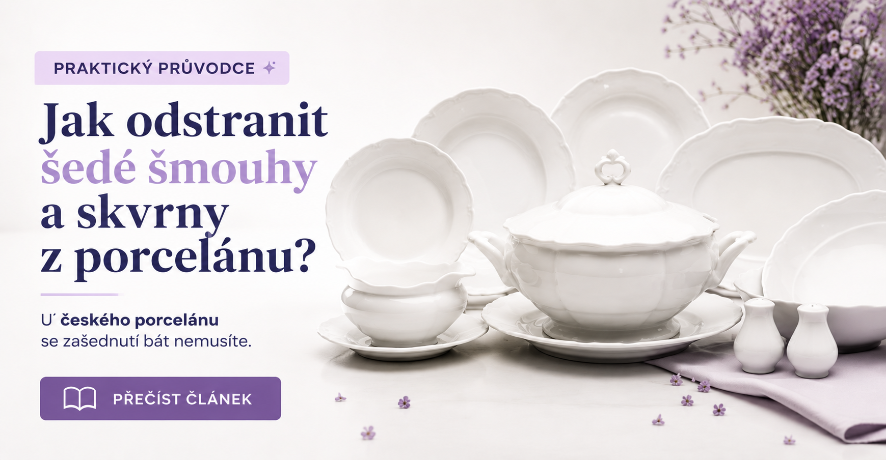 Jak odstranit šedé šmouhy a skvrny z porcelánu?