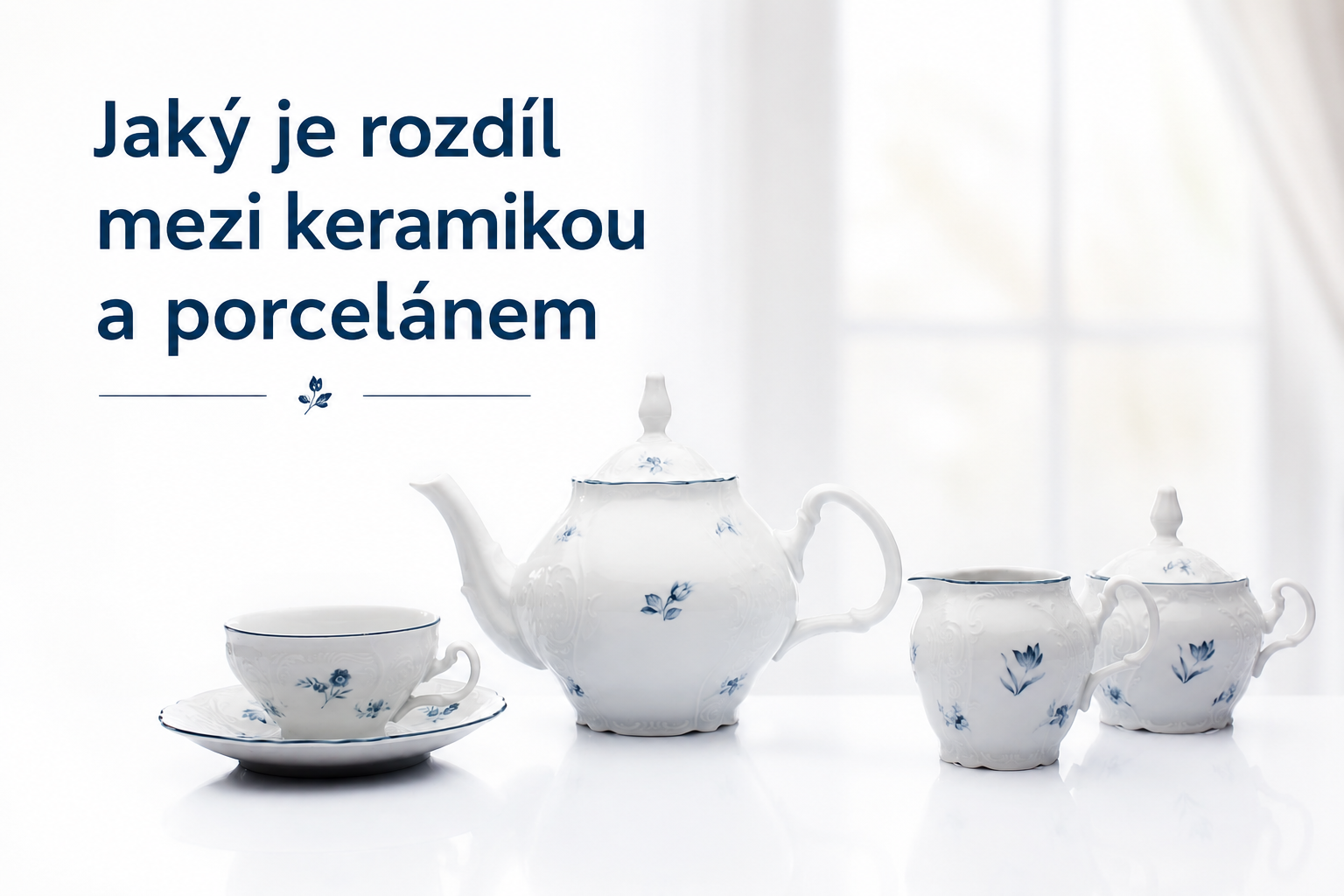 Porcelán vs. keramika: Jaký je rozdíl a co je lepší pro běžné používání?